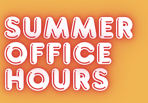 summer office hours